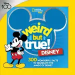 WEIRD BUT TRUE! DISNEY/奇怪但真實/關於迪士尼的300個知識/NATIONAL GEOGRAPHIC KIDS ESLITE誠品