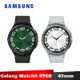 Samsung Galaxy Watch6 Classic 47mm R960 智慧手錶 藍牙版 【加碼送７好禮】