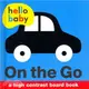 ON THE GO (HELLO BABY)