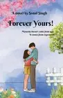 Forever Yours! by Sonal Singh Paperback Book