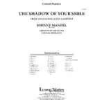 THE SHADOW OF YOUR SMILE: CONDUCTOR SCORE