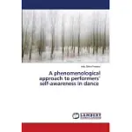 A PHENOMENOLOGICAL APPROACH TO PERFORMERS’ SELF-AWARENESS IN DANCE