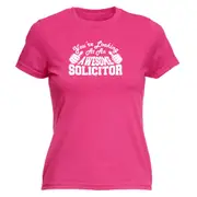 Youre Looking At An Awesome Solicitor - Funny Novelty Womens T-Shirt T Shirt Tshirt