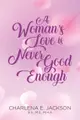 【電子書】A Woman's Love Is Never Good Enough