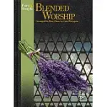 PURE & SIMPLE BLENDED WORSHIP: ARRANGED FOR EASY PIANO