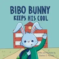 在飛比找誠品線上優惠-Bibo Bunny Keeps His Cool: A C