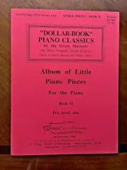 Dollar Book Piano Classics - Album of Little Piano Pieces for the Piano - Book 2