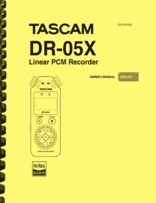 Tascam DR-05X Linear PCM Recorder OWNER'S MANUAL