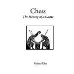 CHESS: THE HISTORY OF A GAME