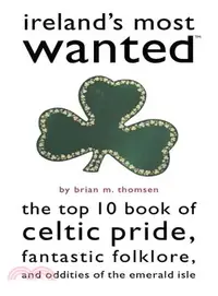 在飛比找三民網路書店優惠-Ireland's Most Wanted: The Top