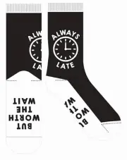 Frankly Funny Novelty Socks One Size Fits Most - Always Late But Worth The Wait,