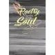Poetry Ignites the Soul: Creative writing journal - Perfect for poetry collections, writing songs, or as a composition book. - 120 Pages