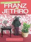 The Adventures of Franz and Jethro: Ants in the Pants by Jan Gimlin (English) Ha