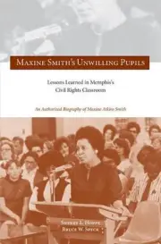 MAXINE SMITHS MAXINE SMITH'S UNWILLING PUPILS: LESSONS By Sherry L. Hoppe NEW