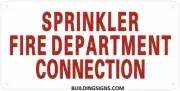 Sprinkler FIRE Department Connection Sign , Reflective, White 6X12)--REF24-1027