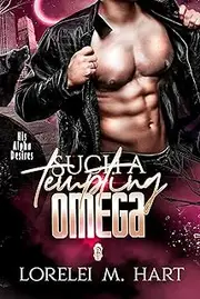 Such a Tempting Omega (His Alpha Desires Book 7)