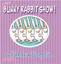 在飛比找三民網路書店優惠-The Bunny Rabbit Show!