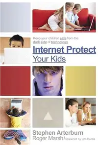 在飛比找三民網路書店優惠-Internet Protect Your Kids: Ke