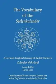 The Vocabulary of the Seelenkalender: A Steiner, Rudolf Paperback