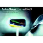 AYRTON SENNA: LAST NIGHT