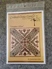 New October Lillies Quilt Pattern by Deirdre Bond-Abel Quilted Crow Girls Design