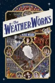The Weather Works A256 by Wilks, Mike