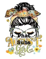 Sublimation Print August Girl Ready to Press Heat Transfer