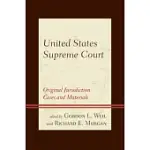 UNITED STATES SUPREME COURT: ORIGINAL JURISDICTION CASES AND MATERIALS