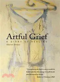 在飛比找三民網路書店優惠-Artful Grief ― A Diary of Heal