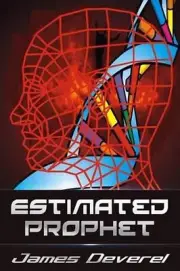 Estimated Prophet by James Deverel (English) Paperback Book