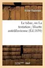 Le Tabac, Ou La Tentation: Bluette Antdiluvienne: Bluette Ant?? 1/2 diluvienne b