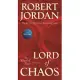 Lord of Chaos: Book Six of ’’the Wheel of Time’’