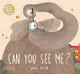 Can You See Me?: A Book about Feeling Small