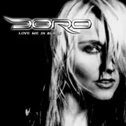 DORO - LOVE ME IN BLACK (2LP/WHITE VINYL) 2 VINYL LP NEW!