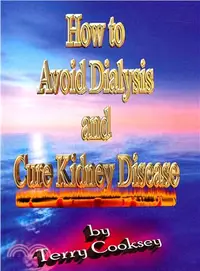 在飛比找三民網路書店優惠-How to Avoid Dialysis and Cure