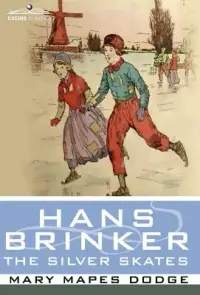 在飛比找博客來優惠-Hans Brinker, or the Silver Sk