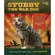 Stubby the War Dog: The True Story of World War I’s Bravest Dog