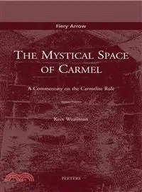 Mystical Space of Carmel ─ A Commentary on the Carmelite Rule
