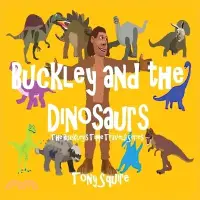 在飛比找三民網路書店優惠-Buckley and the Dinosaurs: The