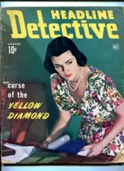 MAG: HEADLINE DETECTIVE-AUG. 1944-DEATH-TERROR-CRIME-CRUEL-FATAL-CURSE-MURDER...