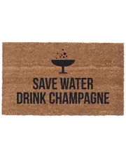 CoCo Mats N More Save Water Drink Champagne Doormat