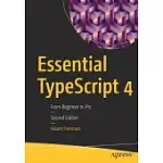 ESSENTIAL TYPESCRIPT 4: FROM BEGINNER TO PRO