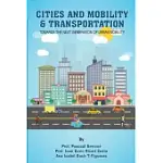 CITIES AND MOBILITY & TRANSPORTATION: TOWARDS THE NEXT GENERATION OF URBAN MOBILITY