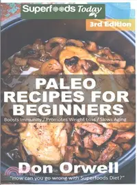 在飛比找三民網路書店優惠-Paleo Recipes for Beginners ― 