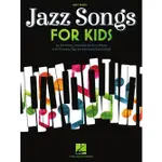 【599免運費】孩童爵士歌選鋼琴譜(初級) JAZZ SONGS FOR KIDS /  HL00461991