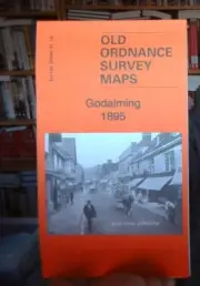 MAP OF Godalming 1895 Surrey Sheet 31.15 NEW 9781847848611