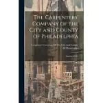 THE CARPENTERS’ COMPANY OF THE CITY AND COUNTY OF PHILADELPHIA: INSTITUTED 1724