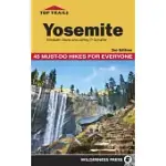 TOP TRAILS YOSEMITE: 45 MUST-DO HIKES FOR EVERYONE