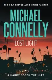 NEW BOOK Lost Light by Connelly, Michael (2023)