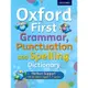 Oxford First Grammar, Punctuation and Spelling Dictionary/Oxford Dictionaries【三民網路書店】